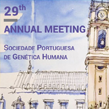 29th Annual Meeting Sociedade Portuguesa de Genética Humana